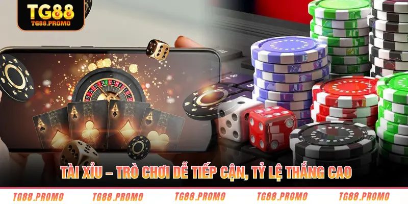 Tài xỉu – trò chơi dễ tiếp cận, tỷ lệ thắng cao